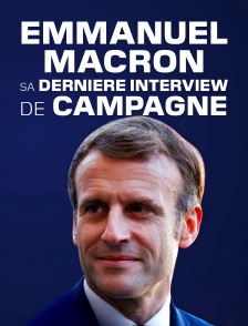 Emmanuel Macron: dernière interview avant le second tour élection 2022