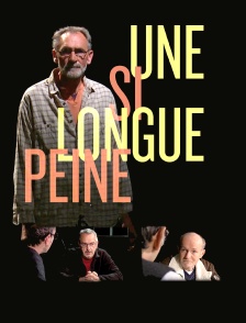 Une si longue peine