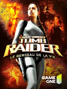 Game One - Lara Croft Tomb Raider : le berceau de la vie