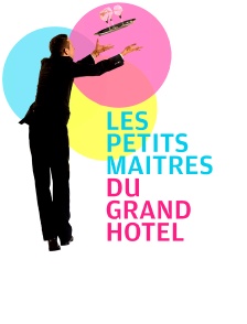 Les petits maîtres du Grand hôtel