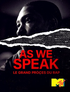 MTV - As We Speak : Le grand procès du rap