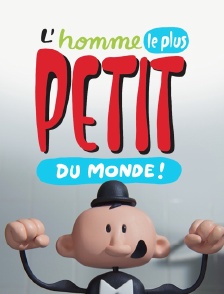 L'homme le plus petit du monde