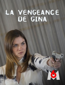 M6 - La vengeance de Gina