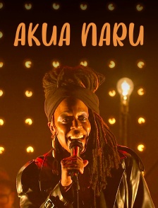 Akua Naru : Hamburg Sessions