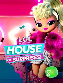 Gulli - L.O.L. Surprise! House of Surprises