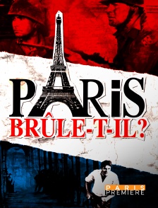 Paris brûle-t-il ?