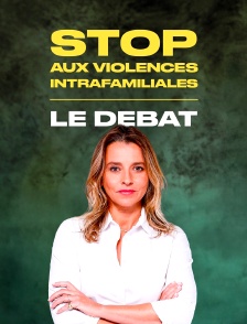 Stop aux violences intrafamiliales, le débat