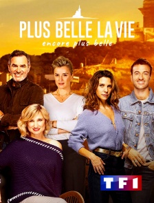 TF1 - Plus belle la vie, encore plus belle
