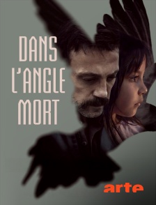 Arte - Dans l'angle mort