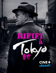 CINE+ Classic - Rififi à Tokyo