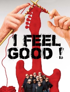 I feel good !