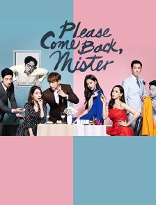 Please Come Back, Mister