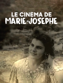 Le cinéma de Marie-Josèphe