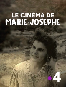France 4 - Le cinéma de Marie-Josèphe