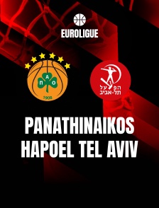 Panathinaïkos / Hapoel Tel Aviv : Euroligue masculine - Basketball