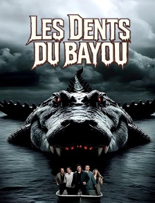 Les dents du bayou