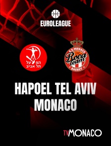 TV Monaco - Basket - Euroligue masculine : Hapoel Tel Aviv / As Monaco