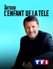 TF1 - Arthur, l'enfant de la télé