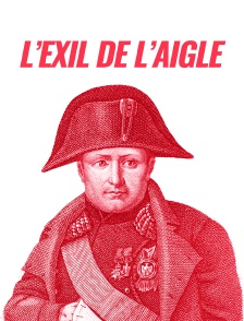 L'exil de l'Aigle