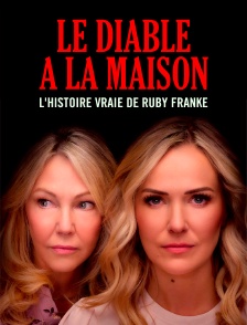 Le diable à la maison : l'histoire vraie de Ruby Franke