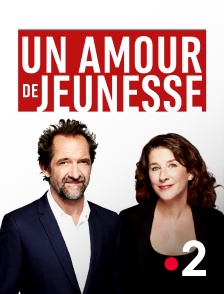 France 2 - Un amour de jeunesse