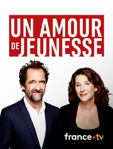 Culturebox - Un amour de jeunesse