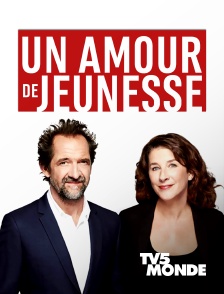 TV5MONDE - Un amour de jeunesse