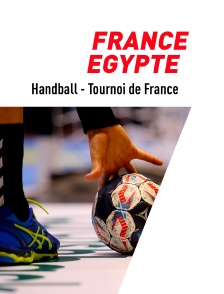 Handball - Tournoi de France : France / Egypte