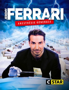 CSTAR - Jérémy Ferrari : Anesthésie générale