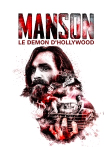 Charles Manson, le démon d'Hollywood