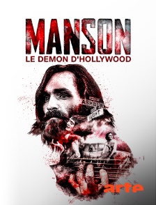 Charles Manson, le démon d'Hollywood