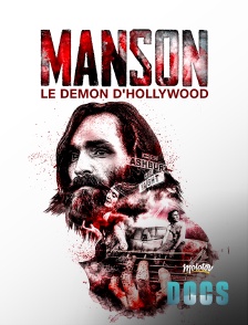 Charles Manson, le démon d'Hollywood