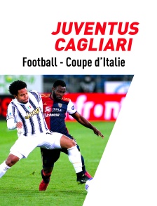 Football - Coupe d'Italie : Juventus Turin / Cagliari