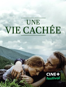 CINE+ Festival - Une vie cachée en replay