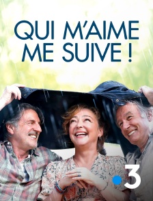 France 3 - Qui m'aime me suive !