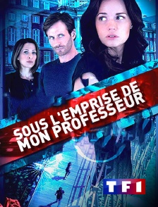 TF1 - Sous l'emprise de mon professeur