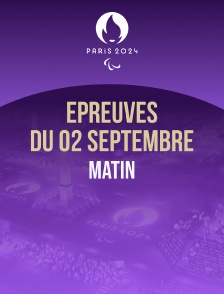 Paris 2024 - Epreuves du 2 septembre : session du matin