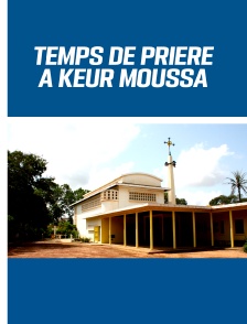 Temps de prière à Keur Moussa