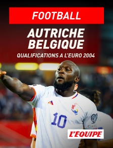 L'Equipe - Football - Qualifications à l'Euro 2024 : Autriche / Belgique