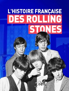 L'histoire française des Rolling Stones