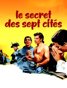 Le secret des sept cités