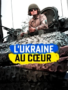L'Ukraine au coeur