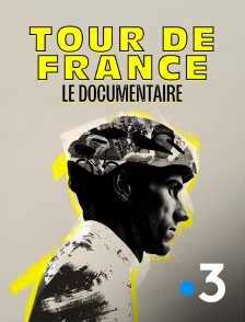 France 3 - Tour de France 2024, le documentaire