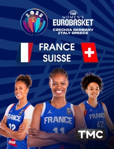 TMC - Basket - EuroBasket féminin : France / Suisse