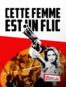 Drive-in Movie Channel - Cette femme est un flic