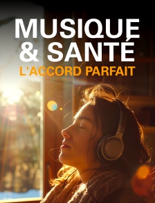Musique et santé, l'accord parfait