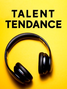 Talent tendance