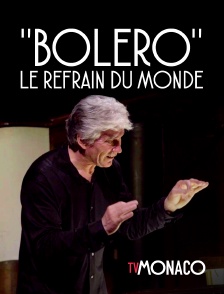 TV Monaco - "Boléro", le refrain du monde