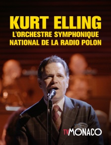 TV Monaco - Kurt Elling & l'Orchestre symphonique National de la Radio Polon