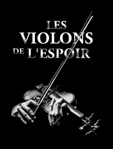 Les violons de l'espoir
